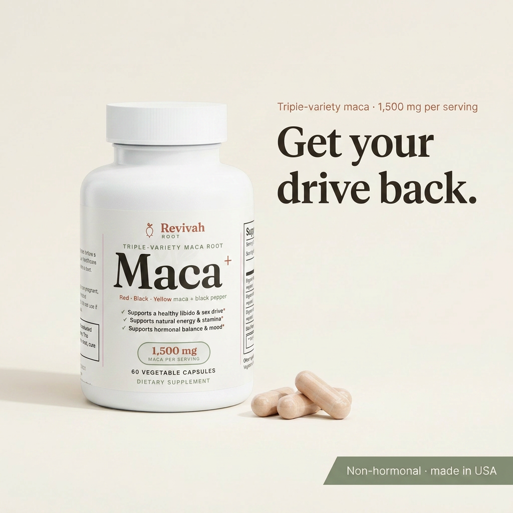 Maca+ triple-variety maca root — get your drive back